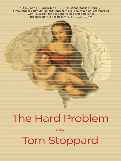 Title details for The Hard Problem by Tom Stoppard - Available